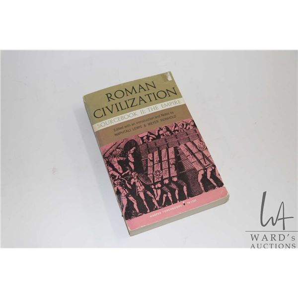 Softcover, "Roman Civilization, Source II: The Empire" Naphtali Lewis & Meyer Reinhold