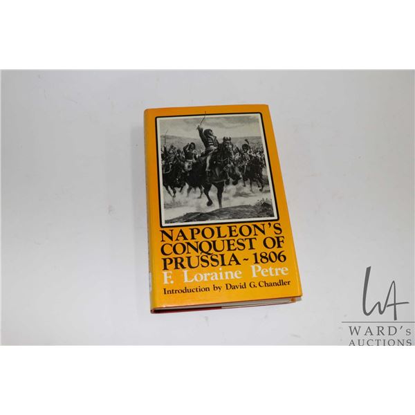 Hardcover, "Napoleon's Conquest of Prussia- 1806" by F. Loraine Petre