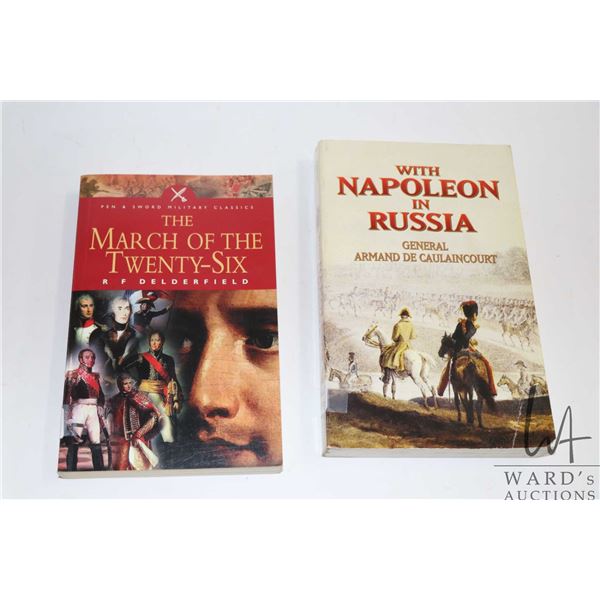 Two softcover books including "With Napoleon in Russia" by General Armand De Caulaincourt and " The 