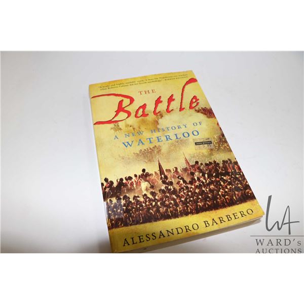 Softcover, The Battle: A New History of Waterloo" by Alessandro Barbero