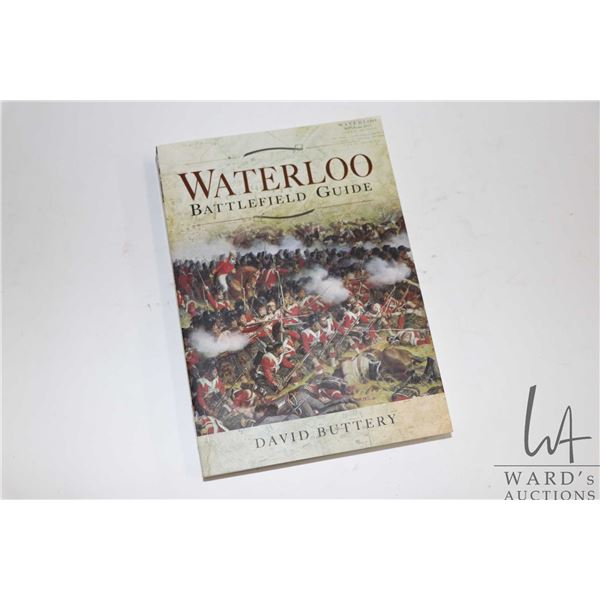 Softcover, "Waterloo Battlefied Guide" by David Buttery
