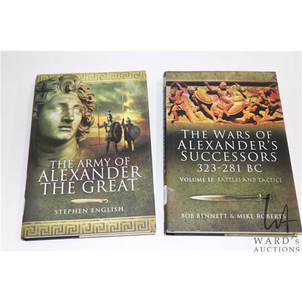 Two hardcover books including "The Army of Alexander the Great" by Stephen English and "The Wars of 