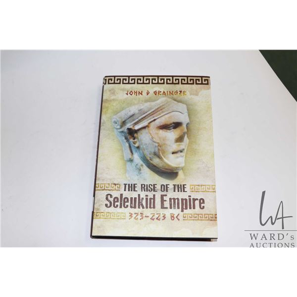 Hardcover, "The Rise of the Seleukid Empire 323-223 BC" by John D. Grainger
