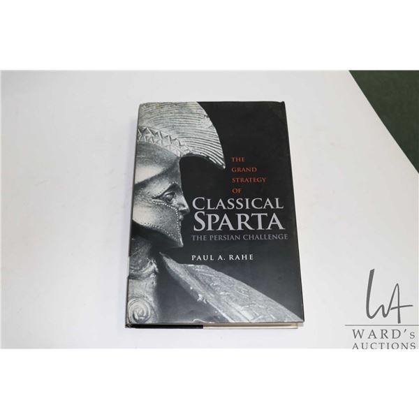 Hardcover, "The Grand Stratedy of Classical Sparta: The Persian Challenge" by Paul A. Rahe