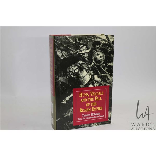 Hardcover, "Huns, Vandals and the Fall of the Roman Empire" by Thomas Hodgkin
