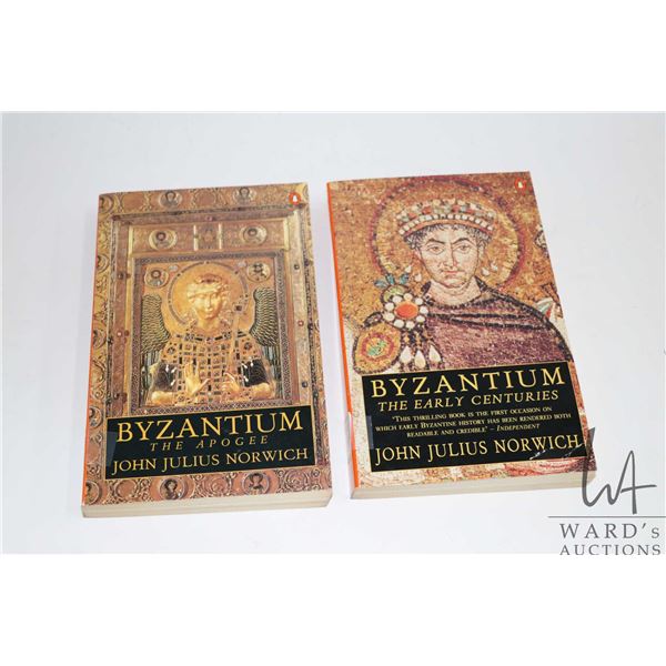 Two softcover books by John Julius Norwich including "Byzantium: The Early Centuries" and " Byzantiu