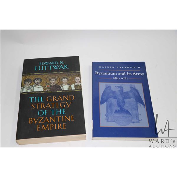 Two softcover books including "Byzantium and Its Army: 284-1081" by Warren Treadgold and " The Grand