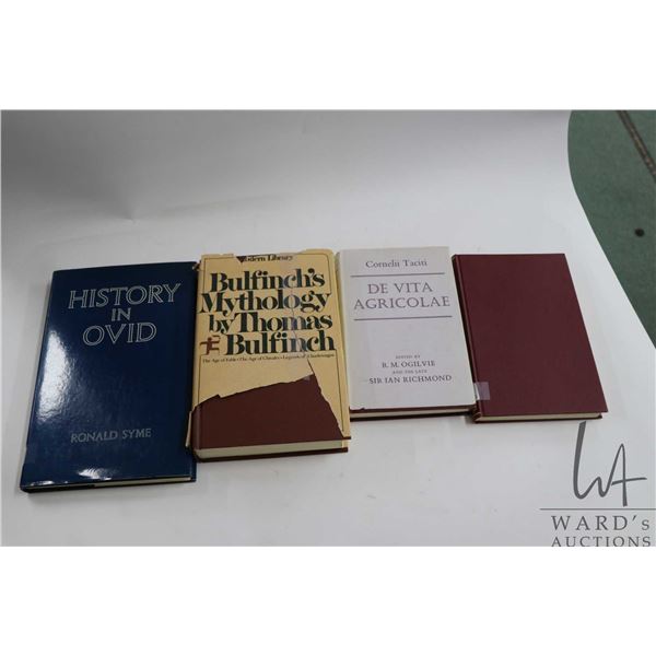 Four hardcover books including "History in Ovid" Ronald Syme, "Bullfinch's Mythology" by Thomas Bull