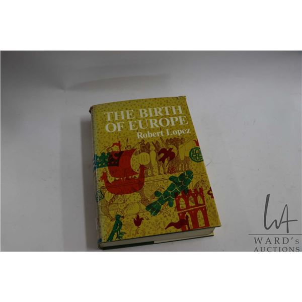 Hardcover book "The Birth of Europe" by Robert Lopez
