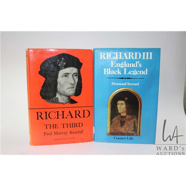 Two hardcover books including "Richard the Third" by Paul Murray Kendall and "Richard III England's 