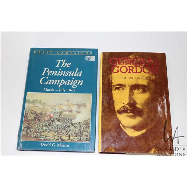 Two hardcover books including "General Gordon" by Richard Garrett and "Great Campaigns: The Peninsul
