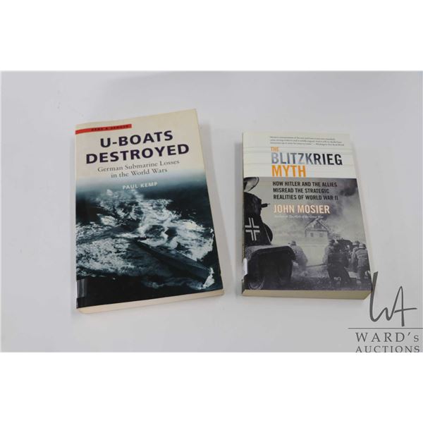 Two softcover books including "U-Boats Destroyed: German Submarine Losses in the World Wars" by Paul