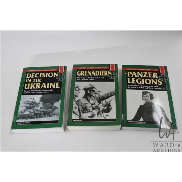 Three softcover books including " The Panzer Legions" by Samuel W. Mitcham, Jr., "Grenadiers" by Kur