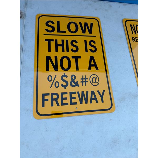 Slow this is not a freeway sign