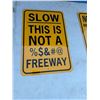 Image 1 : Slow this is not a freeway sign