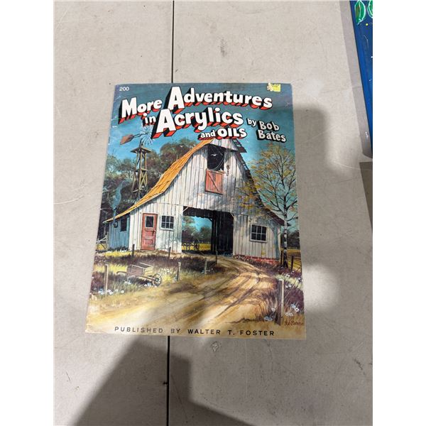 More adventures and acrylics and oils by Bob Bates Book