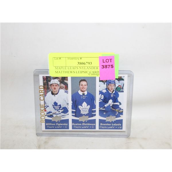 MAPLE LEAFS NYLANDER MATTHEWS LEIPSIC CARD