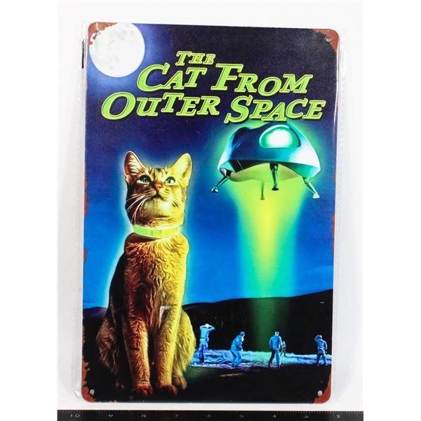 NEW THE CAT FROM OUTER SPACE METAL SIGN