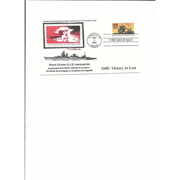 1945: Victory At Last - U.S.S. Indianapolis - Atomic Bomb - First Day Cover  - 1995 - Honolulu, HI