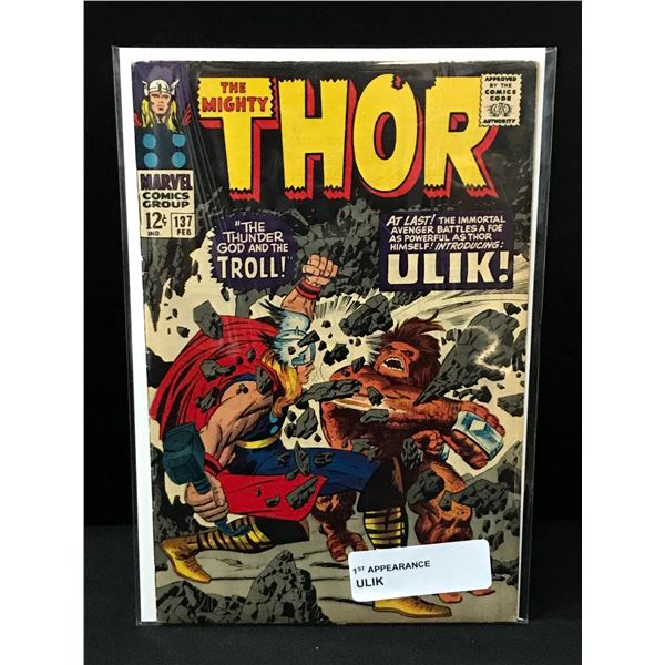 THE MIGHTY THOR #137 1ST APP ULIK - MARVEL COMICS