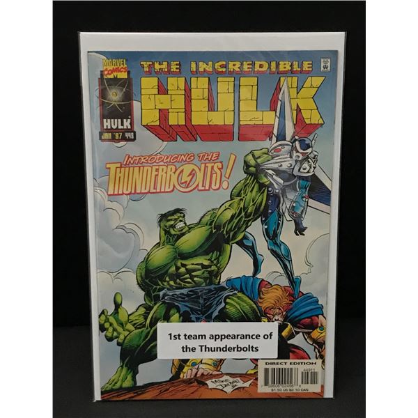 THE INCREDIBLE HULK #449 1ST TEAM APP OF THE THUNDERBOLTS - MARVEL COMICS