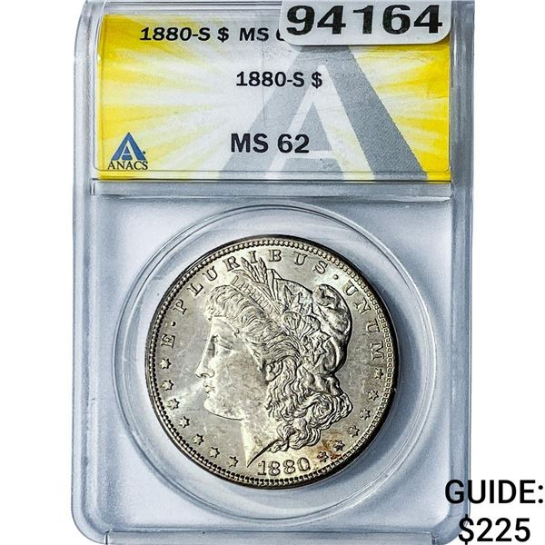 1880-S Morgan Silver Dollar ANACS MS62