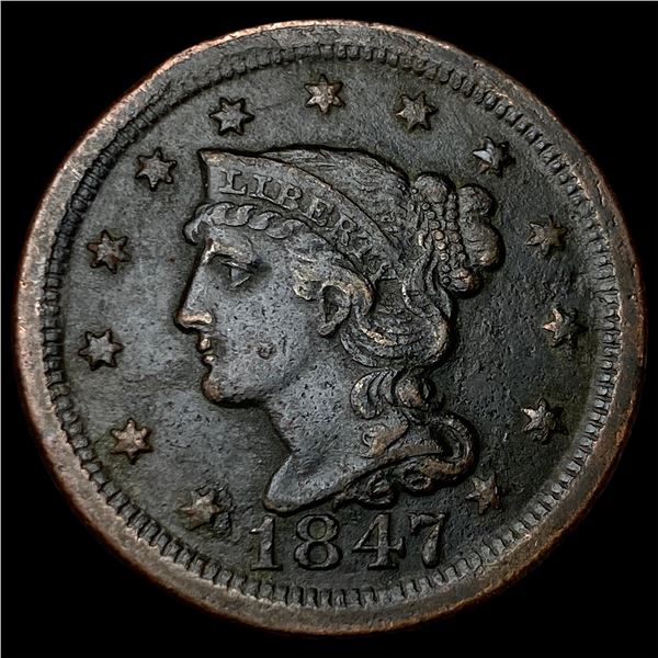 1847 Braided Hair Large Cent NEARLY UNCIRCULATED