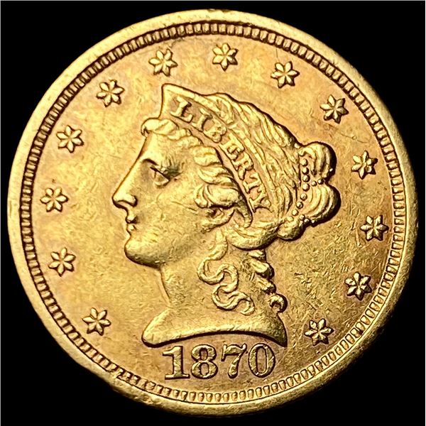 1870-S Liberty Head Gold $2.5 Quarter Eagle CLOSELY UNCIRCULATED