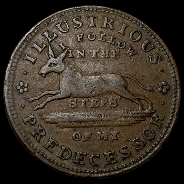 1837 Hard Times Token "Illustrious Predecessor" NEARLY UNCIRCULATED