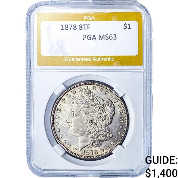 1878 8TF Morgan Silver Dollar PGA MS63