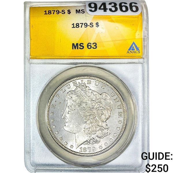 1879-S Morgan Silver Dollar ANACS MS63