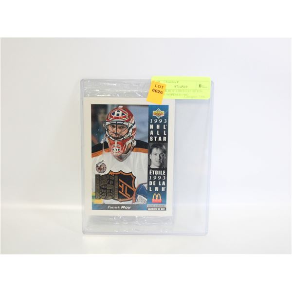 PATRICK ROY LIMITED EDITION 150000 UNOPENED 1993