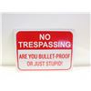 Image 1 : 12" X 16" METAL SIGN (BEWARE)