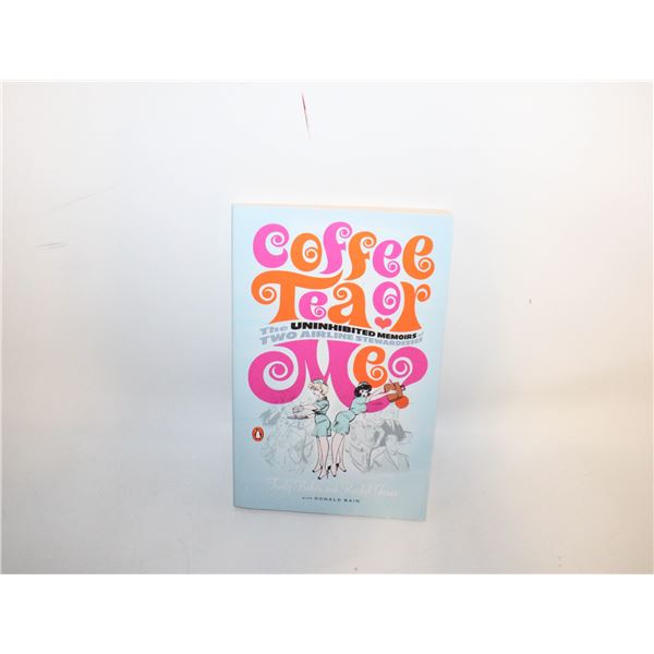 1967 STEWARDESS MEMOIR- "COFFEE, TEA OR ME"