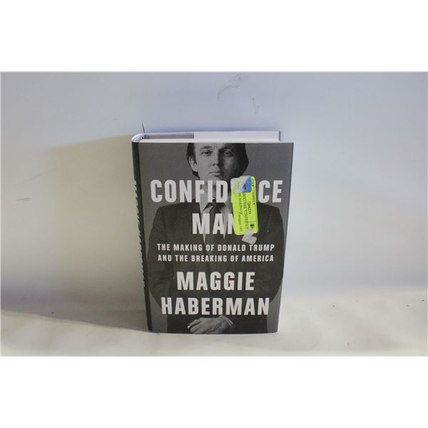 NEW HARDCOVER "CONFIDENCE MAN: THE MAKING OF