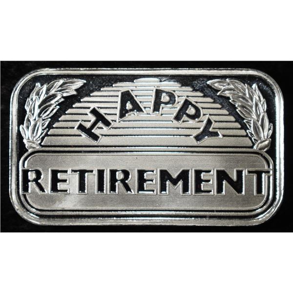 RETIREMENT 1 OZ .999 SILVER BAR