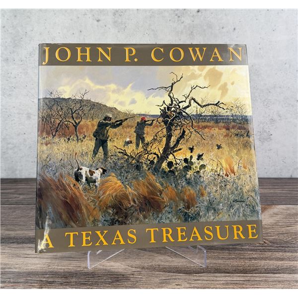John P Cowan A Texas Treasure