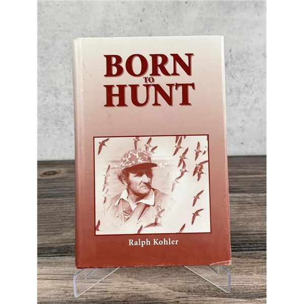 Born to Hunt Author Signed