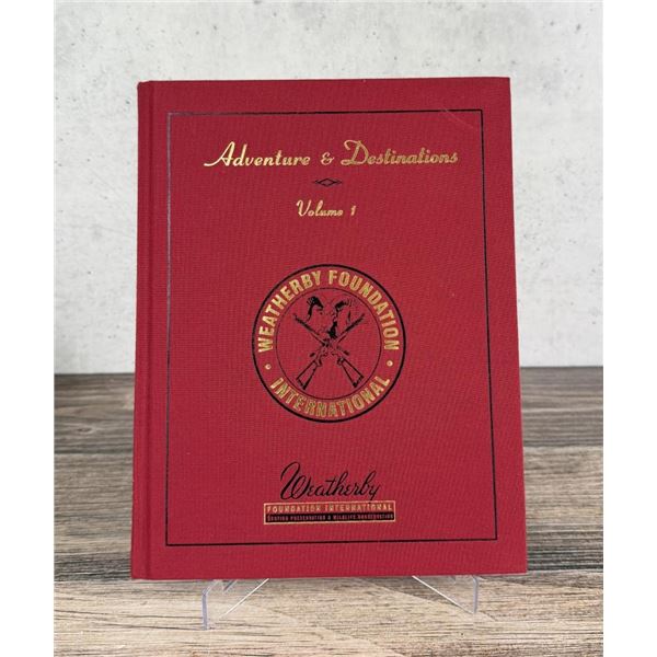 Adventures and Destinations Volume 1 First Edition