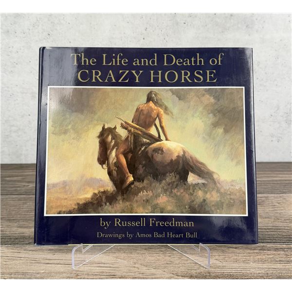 The Life and Death of Crazy Horse