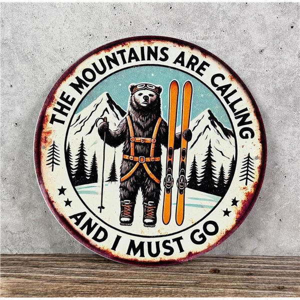 Mountains Are Calling Metal Bear Sign