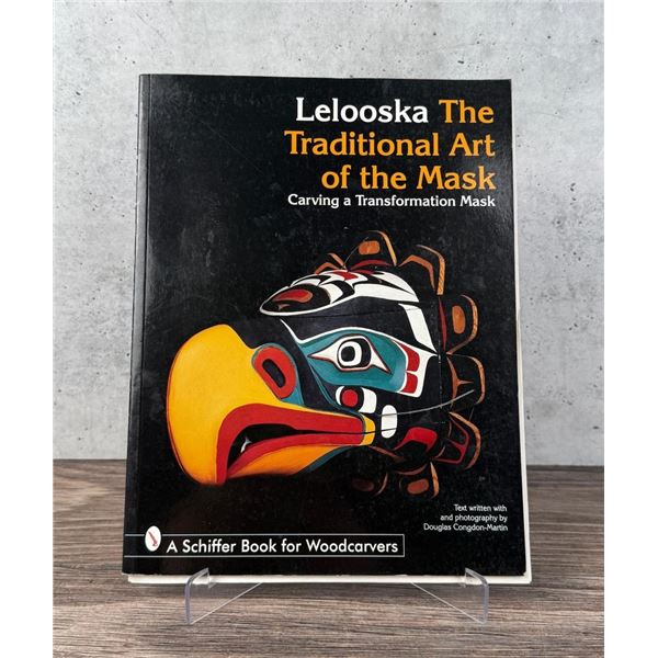 Lelooska The Traditional Art of the Mask