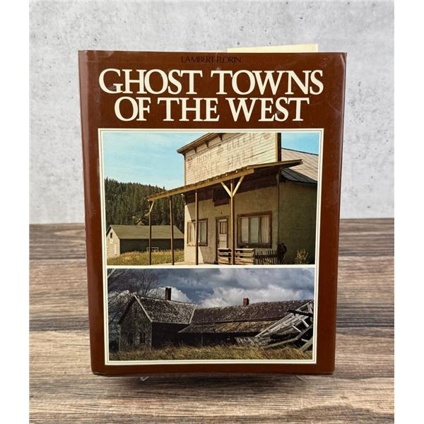 Ghost Towns of the Old West
