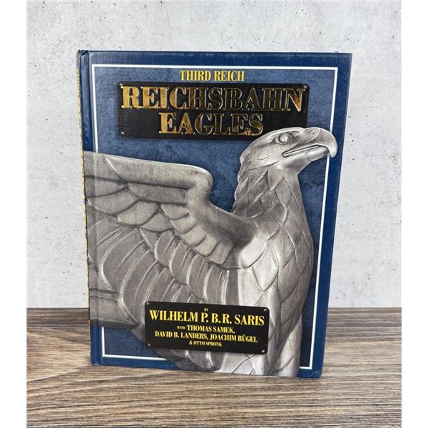Third Reich Reichsbahn Eagles First Edition