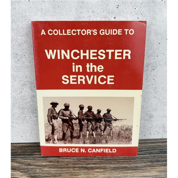 A Collectors Guide to Winchester in the Service