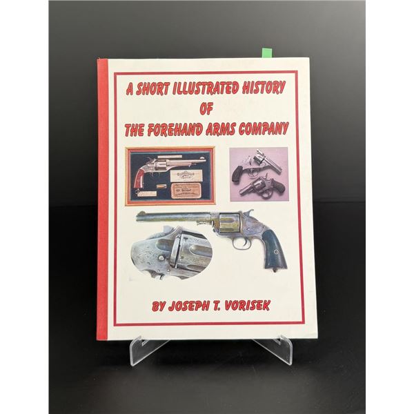 A Short Illustrated History Forehand Arms Company