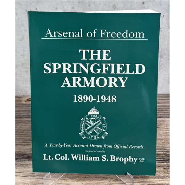 Arsenal of Freedom The Springfield Armory
