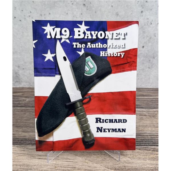 M9 Bayonet The Authorized History Signed