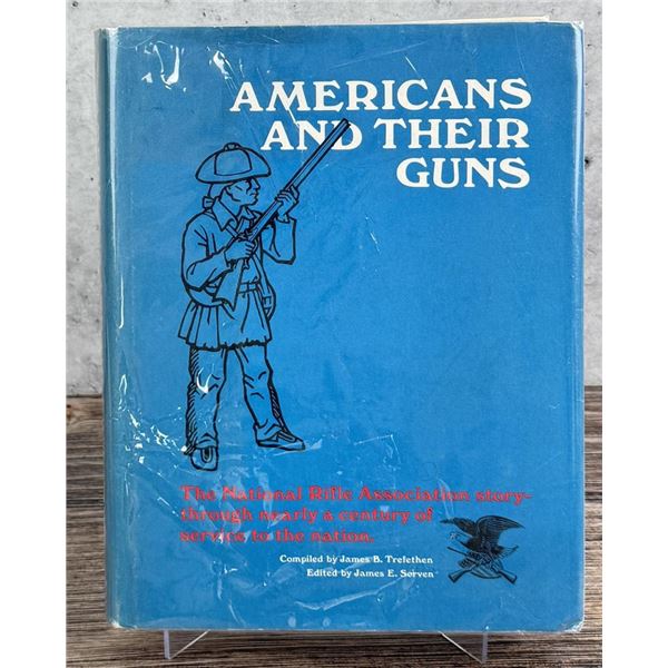 Americans And Their Guns Author Signed