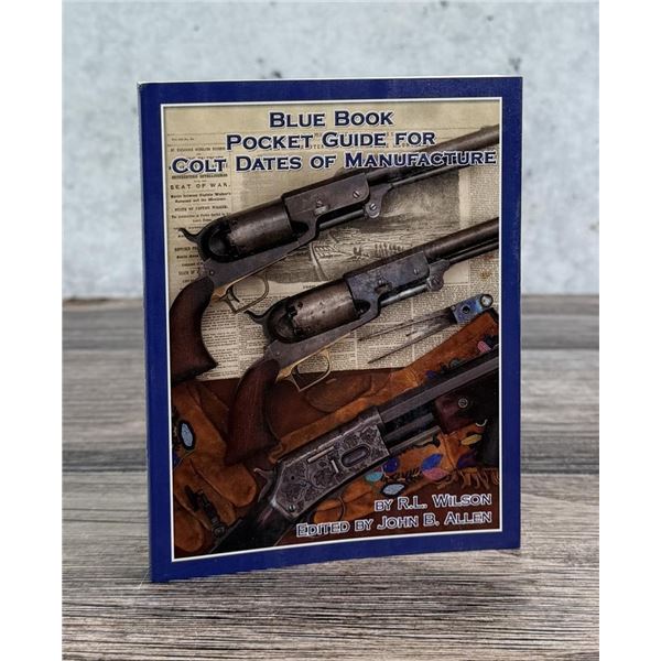 Blue Book Pocket Guide Colt Dates of Manufacture